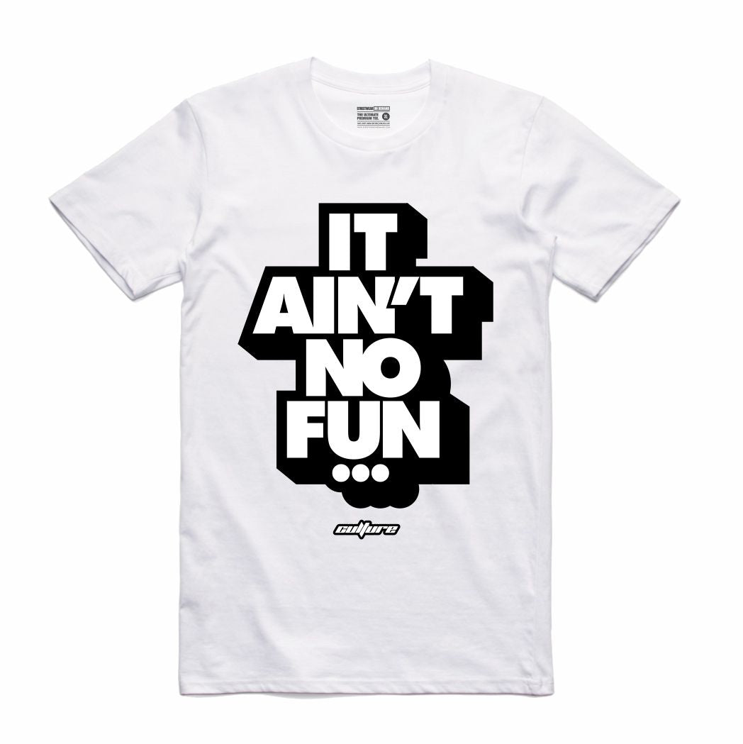 No Fun White T-Shirt (Culture)